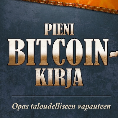 Pieni Bitcoin-kirja – Timi Ajiboye