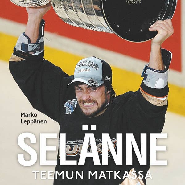 Selänne – Teemun matkassa – Marko Leppänen